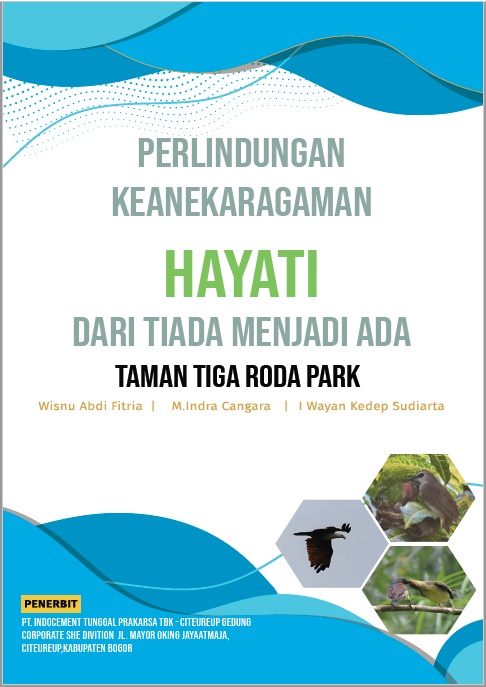 Perlindungan Keanekaragaman Hayati Dari Tiada Menjadi Ada Taman Tiga Roda Park